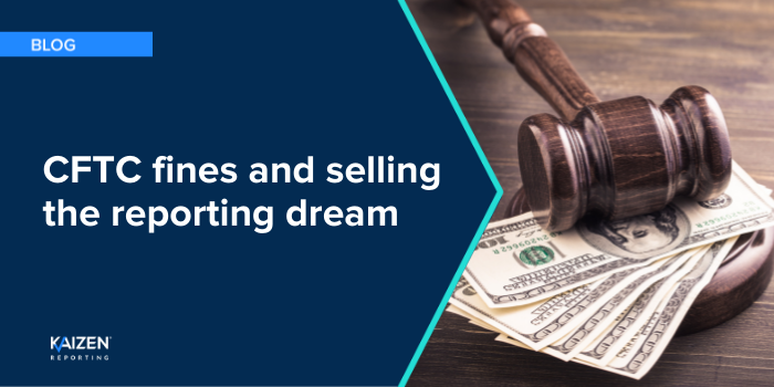 CFTC fines and selling the reporting dream