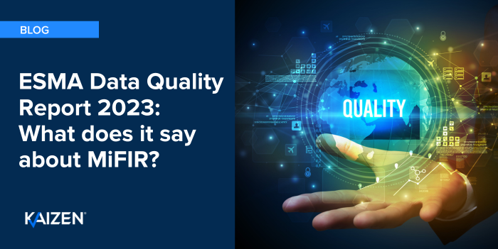 ESMA Data Quality Report 2023: What does it say about MiFIR?