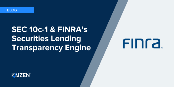 SEC Rule10c-1 and FINRA’s Securities Lending Transparency Engine (SLATE)